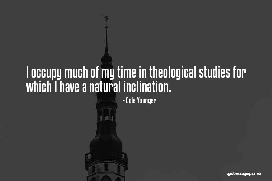Inclination Quotes By Cole Younger Inclination Quotes By Cole Younger