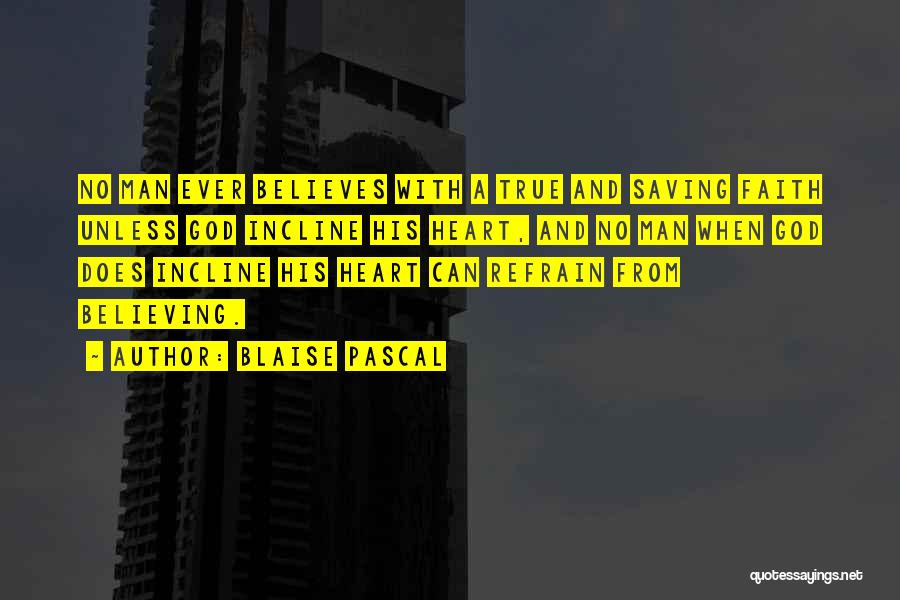 Incline Quotes By Blaise Pascal