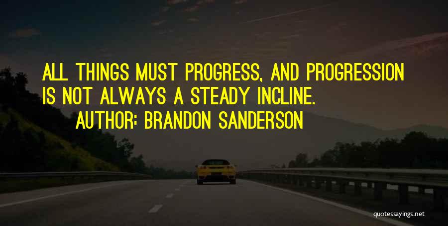 Incline Quotes By Brandon Sanderson