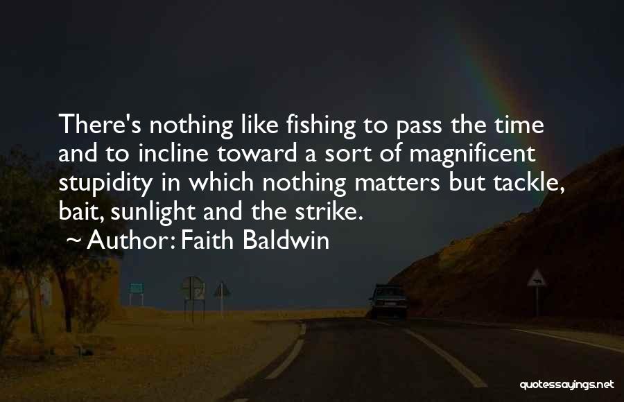 Incline Quotes By Faith Baldwin