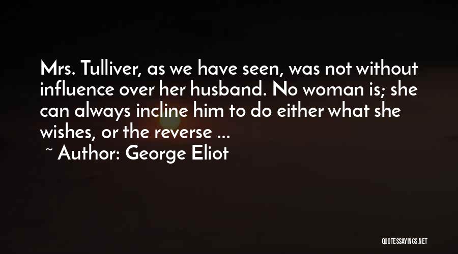 Incline Quotes By George Eliot