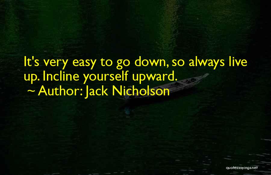 Incline Quotes By Jack Nicholson