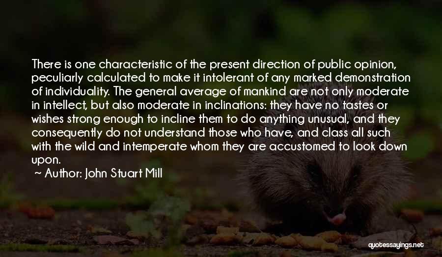 Incline Quotes By John Stuart Mill