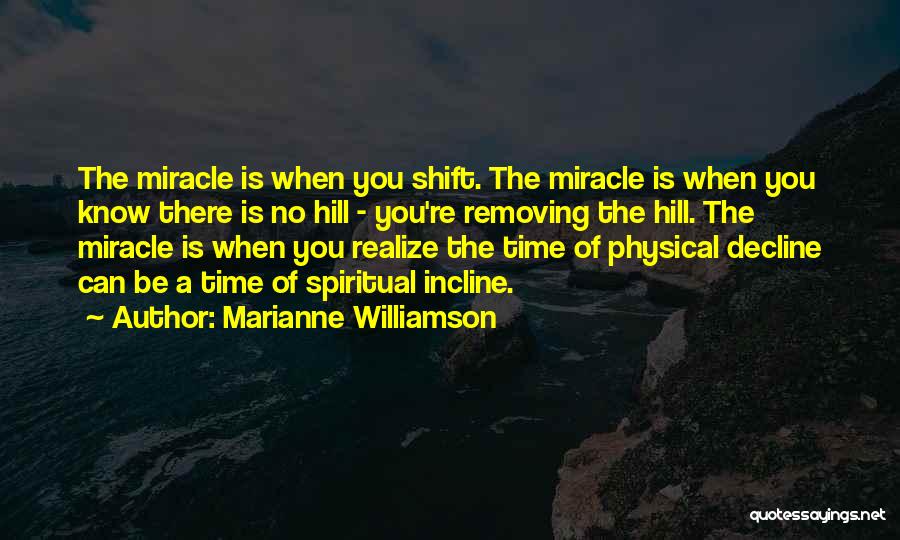 Incline Quotes By Marianne Williamson