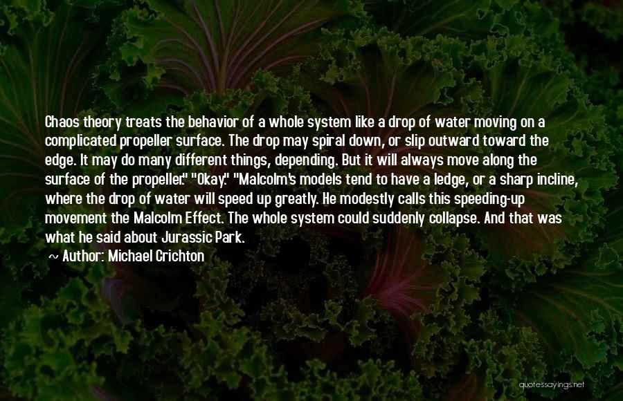 Incline Quotes By Michael Crichton