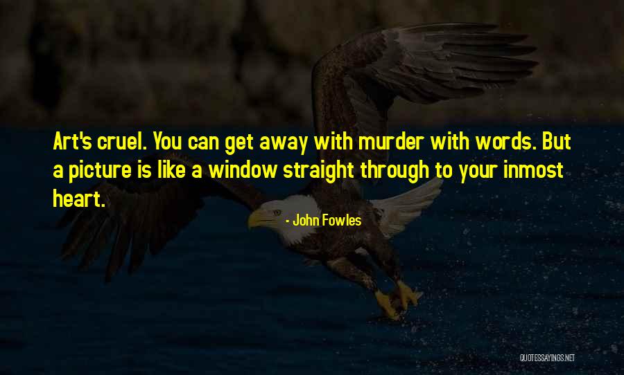 Incline Thine Ear Kenneth Hagin Quotes By John Fowles Incline Thine Ear Kenneth Hagin Quotes By John Fowles