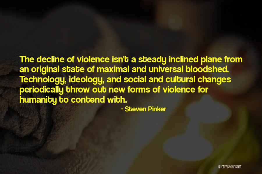 Inclined Plane Quotes By Steven Pinker