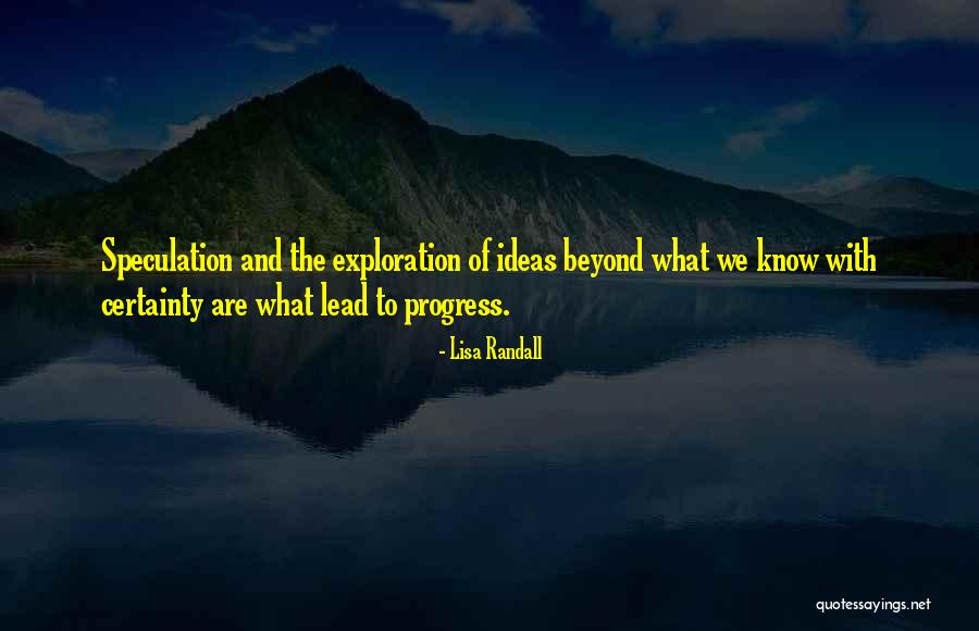 Inclining Elliptical Machines Quotes By Lisa Randall Inclining Elliptical Machines Quotes By Lisa Randall
