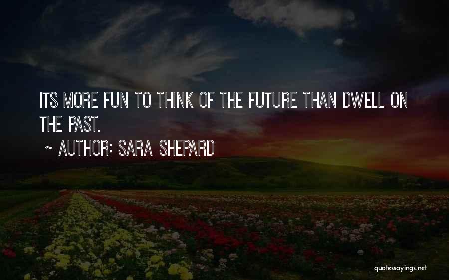 Inclinometers Quotes By Sara Shepard