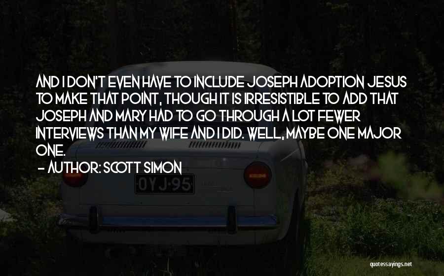 Include Quotes By Scott Simon