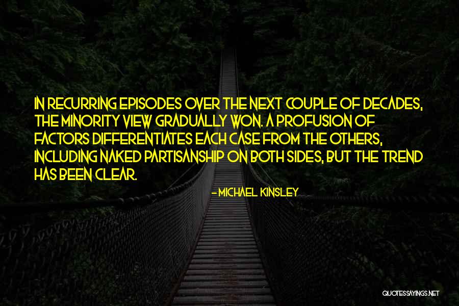 Including But Quotes By Michael Kinsley Including But Quotes By Michael Kinsley