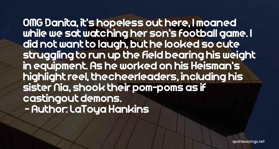 Including Quotes By LaToya Hankins