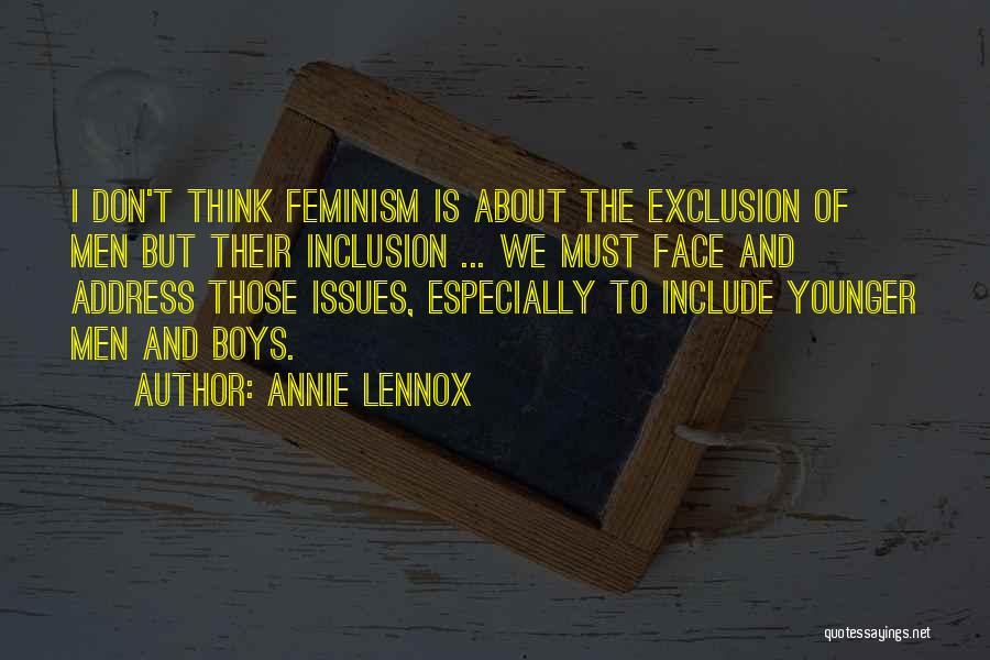 Inclusion And Exclusion Quotes By Annie Lennox