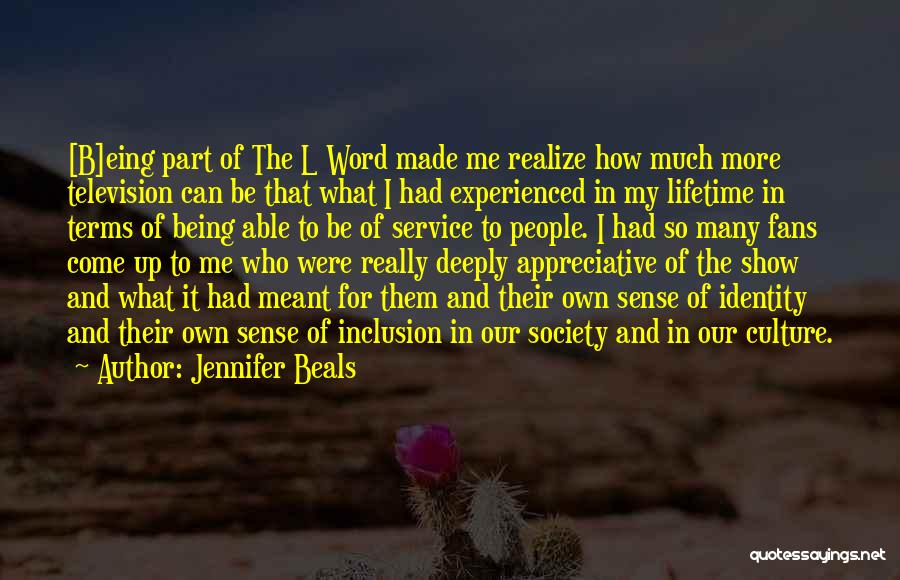 Inclusion And Society Quotes By Jennifer Beals