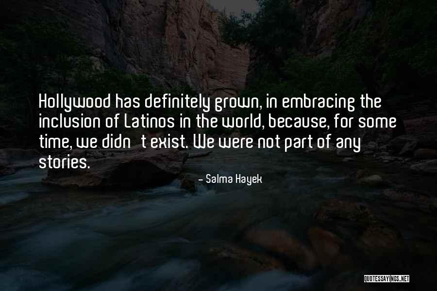Inclusion Of Quotes By Salma Hayek Inclusion Of Quotes By Salma Hayek