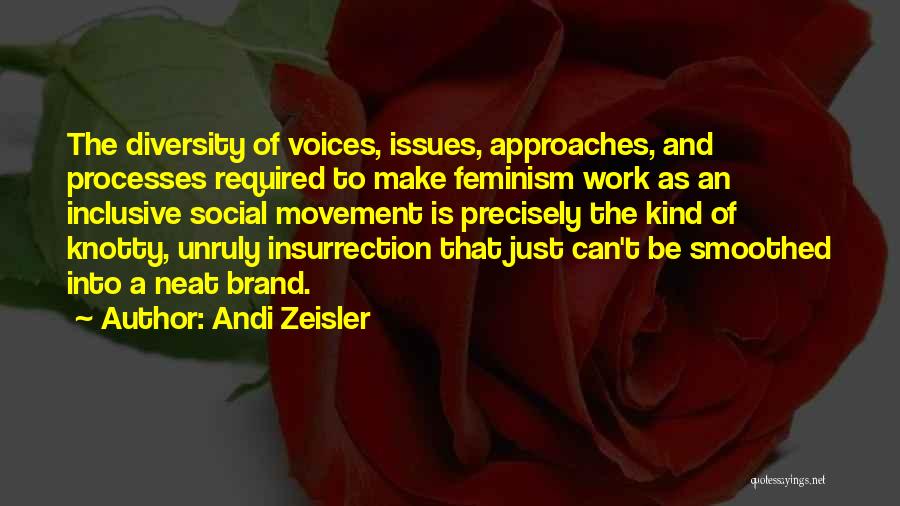 Inclusive Feminism Quotes By Andi Zeisler