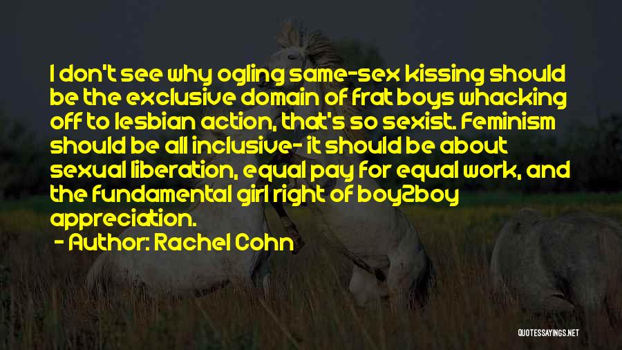 Inclusive Feminism Quotes By Rachel Cohn