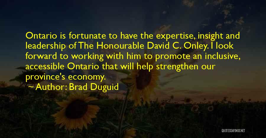 Inclusive Leadership Quotes By Brad Duguid