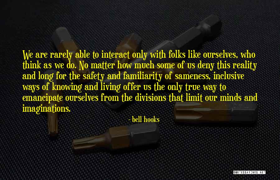 Inclusive Quotes By Bell Hooks Inclusive Quotes By Bell Hooks