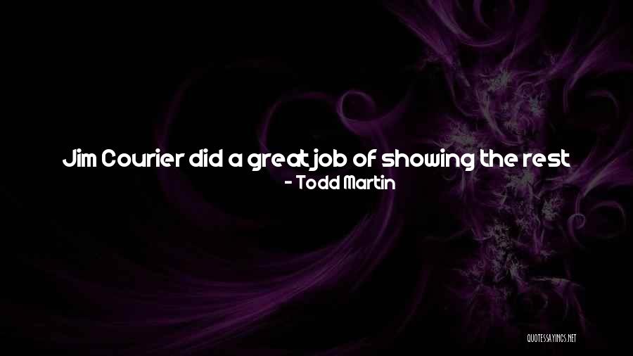 Incluyendose Quotes By Todd Martin Incluyendose Quotes By Todd Martin