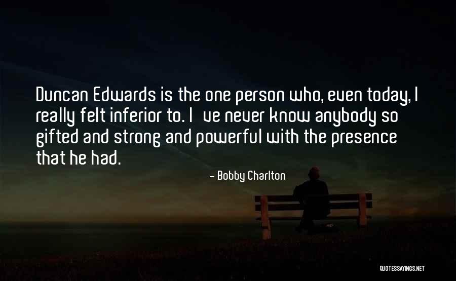 Incluyente Y Quotes By Bobby Charlton Incluyente Y Quotes By Bobby Charlton