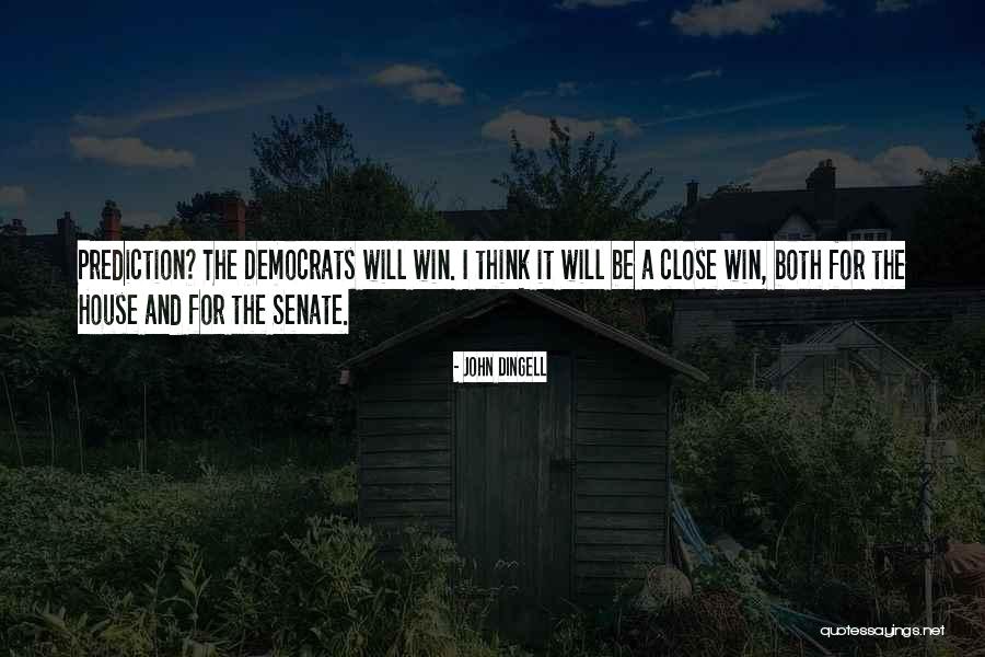 Incluyeron Quotes By John Dingell Incluyeron Quotes By John Dingell