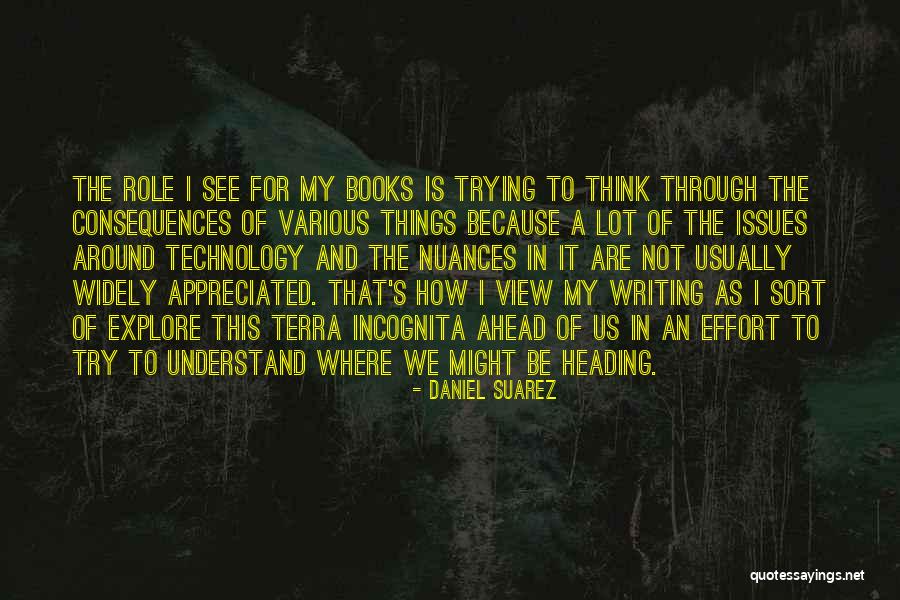 Incognita Quotes By Daniel Suarez Incognita Quotes By Daniel Suarez