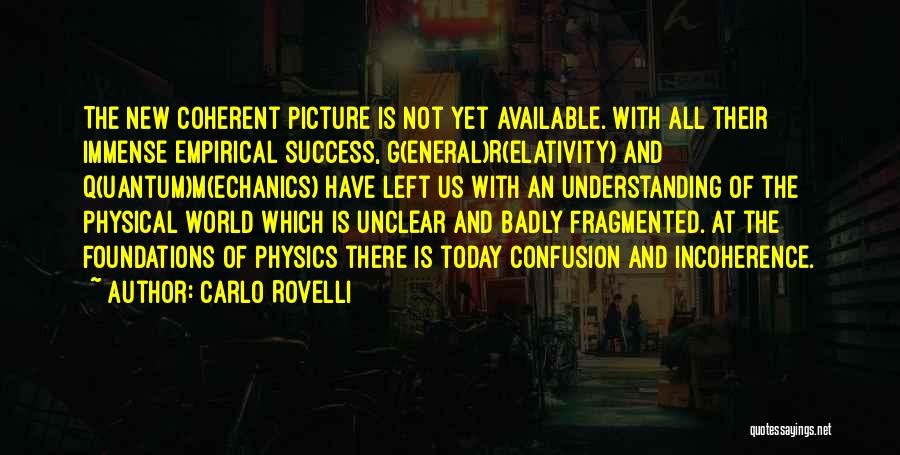 Incoherence Quotes By Carlo Rovelli