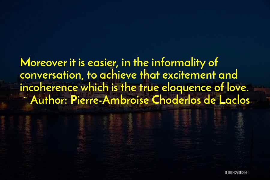 Incoherence Quotes By Pierre-Ambroise Choderlos De Laclos