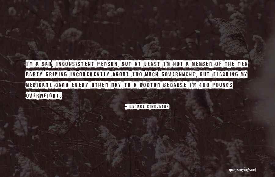 Incoherently Quotes By George Singleton Incoherently Quotes By George Singleton