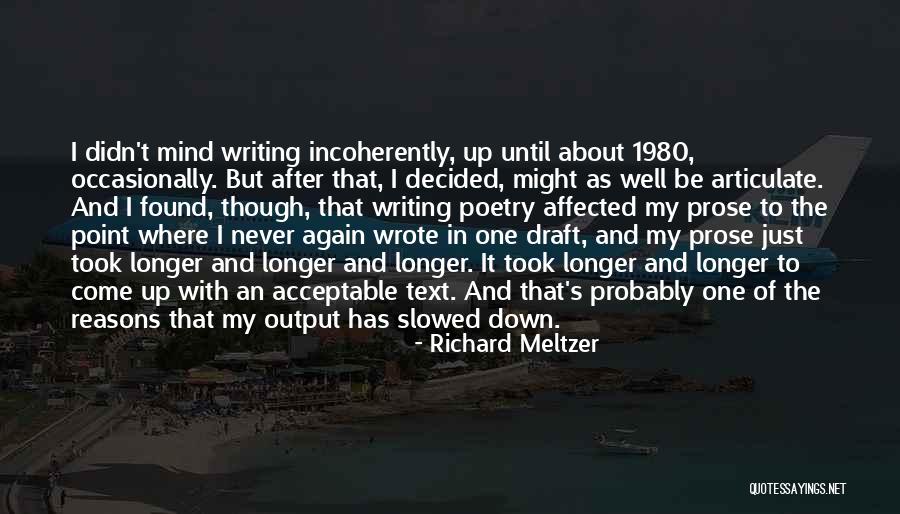 Incoherently Quotes By Richard Meltzer Incoherently Quotes By Richard Meltzer