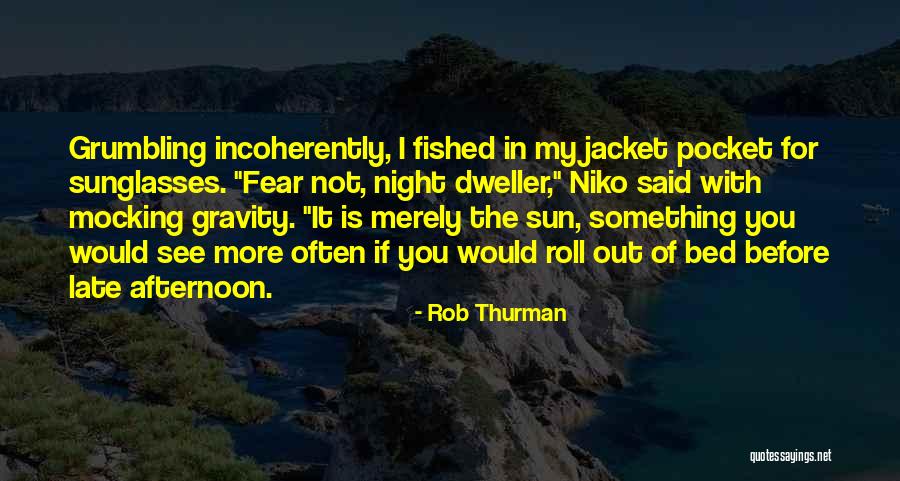 Incoherently Quotes By Rob Thurman Incoherently Quotes By Rob Thurman