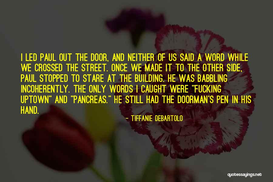 Incoherently Quotes By Tiffanie DeBartolo Incoherently Quotes By Tiffanie DeBartolo