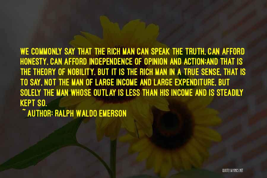 Income And Expenditure Quotes By Ralph Waldo Emerson