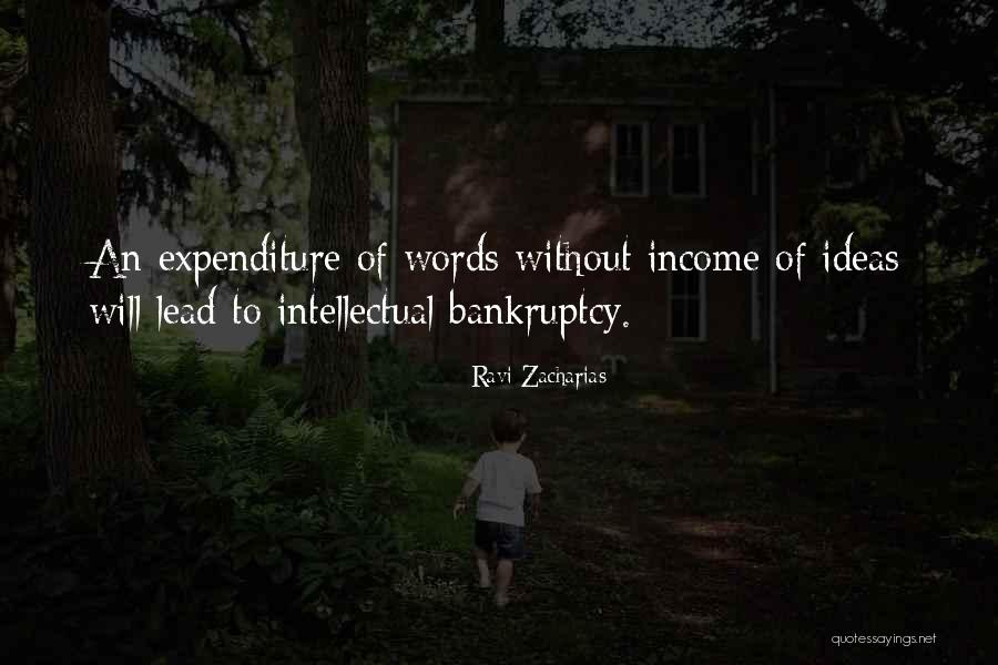 Income And Expenditure Quotes By Ravi Zacharias