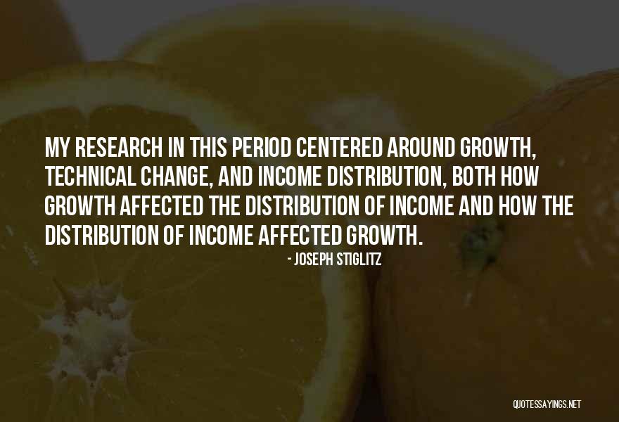 Income Growth Quotes By Joseph Stiglitz Income Growth Quotes By Joseph Stiglitz