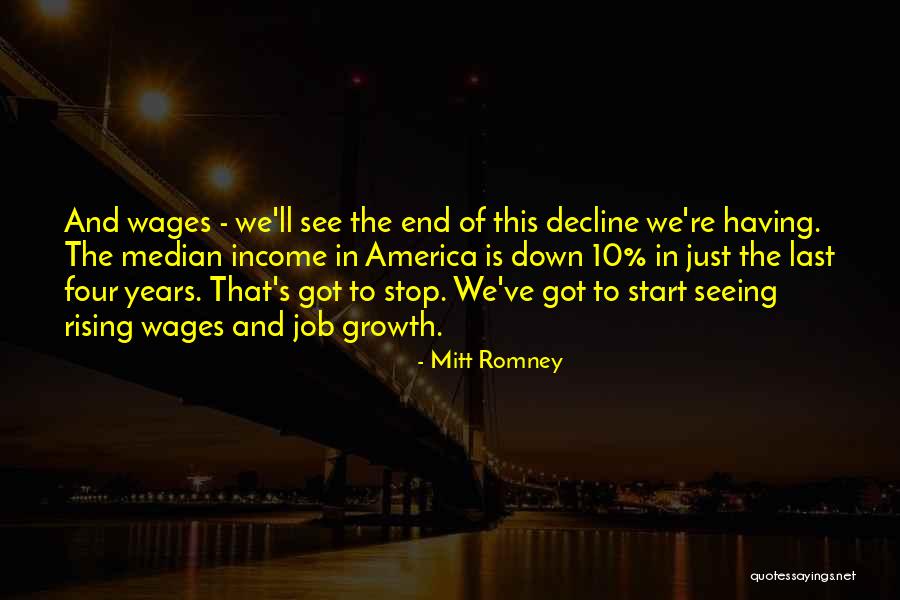 Income Growth Quotes By Mitt Romney Income Growth Quotes By Mitt Romney