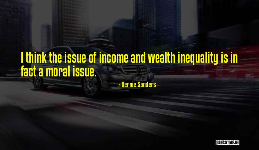 Income Inequality Quotes By Bernie Sanders