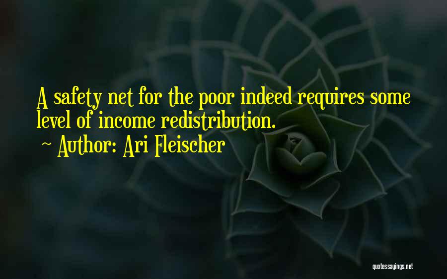 Income Redistribution Quotes By Ari Fleischer