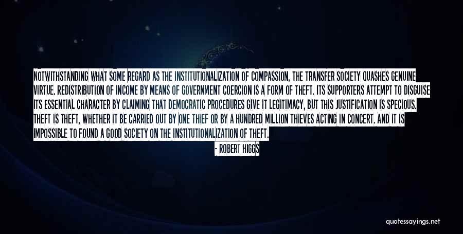 Income Redistribution Quotes By Robert Higgs