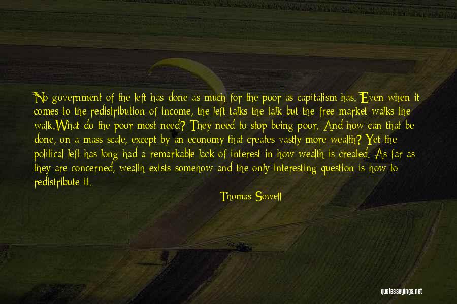 Income Redistribution Quotes By Thomas Sowell