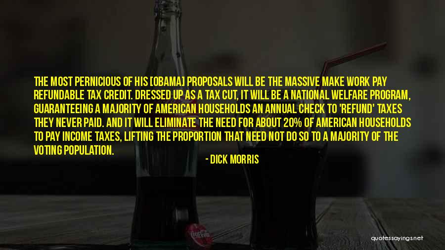 Income Refund Quotes By Dick Morris Income Refund Quotes By Dick Morris