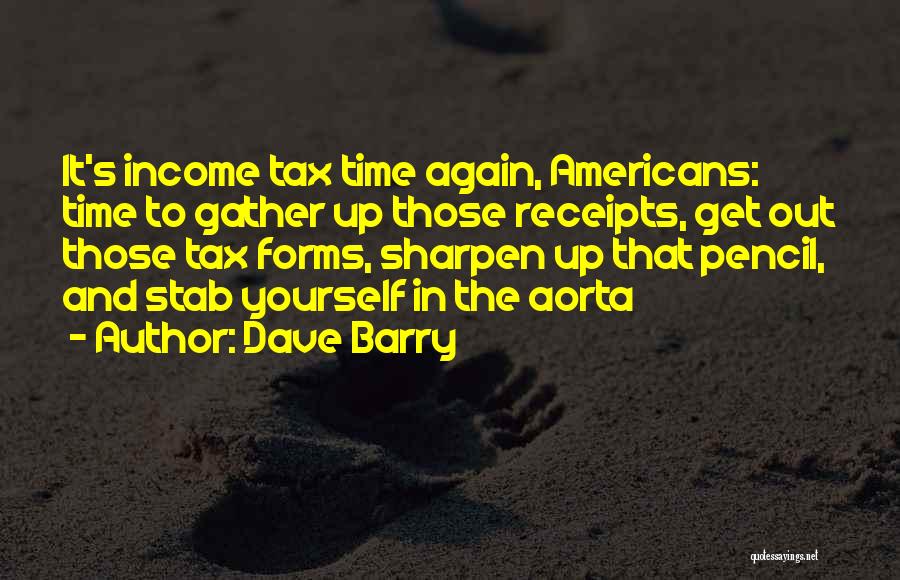 Income Tax Funny Quotes By Dave Barry
