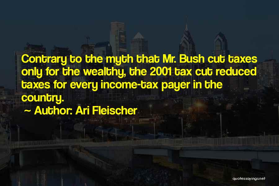 Income Tax Quotes By Ari Fleischer