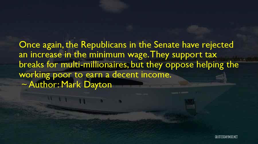 Income Tax Quotes By Mark Dayton