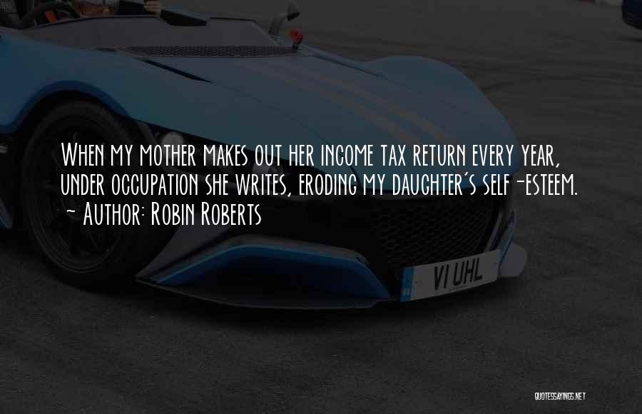 Income Tax Quotes By Robin Roberts