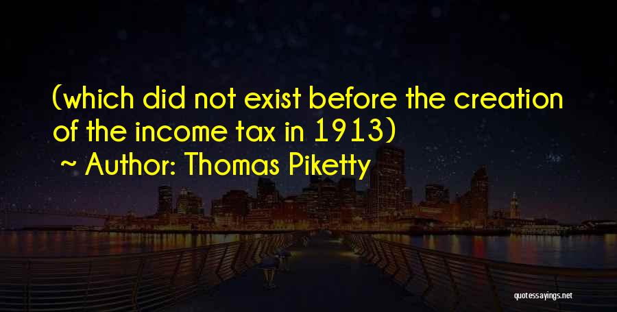 Income Tax Quotes By Thomas Piketty