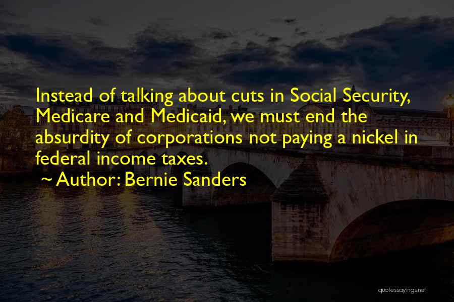 Income Taxes Quotes By Bernie Sanders