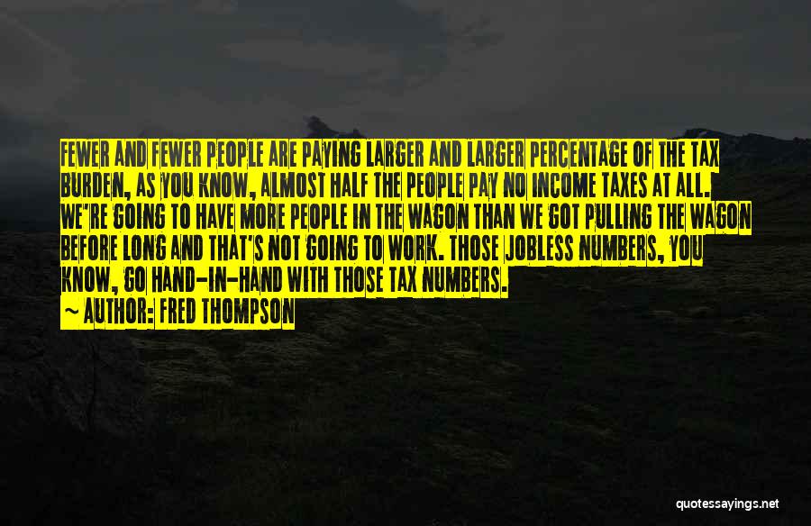 Income Taxes Quotes By Fred Thompson