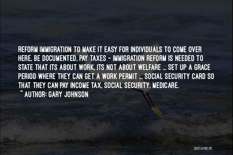 Income Taxes Quotes By Gary Johnson